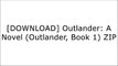 [hHKI0.Best!] Outlander: A Novel (Outlander, Book 1) by Diana Gabaldon P.P.T