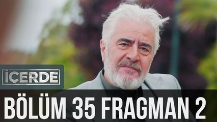 İçerde 35. Bölüm 2. Fragman