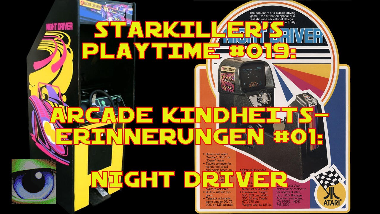 Night Driver (Arcade Kindheitserinnerungen #01) - starkiller’s Playtime #019