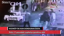 Kadıköy'de kan donduran iddia