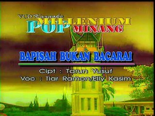 Bapisah Bukan Bacarai - Tiar Ramon & Elly K
