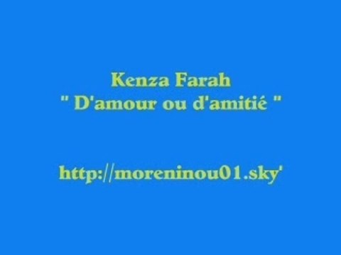 Kenza farah - d'amour ou d'amitié