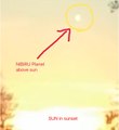 NIBIRU Planet caught above sun in sunset clear view of Planet