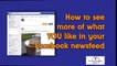 Facebook Newsfeed - How To See More Of What YOU Like in Your Newsfeed