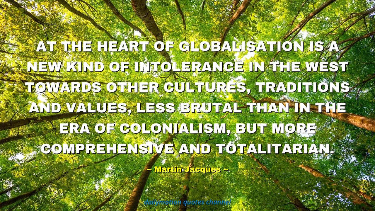 Martin Jacques Quotes #1