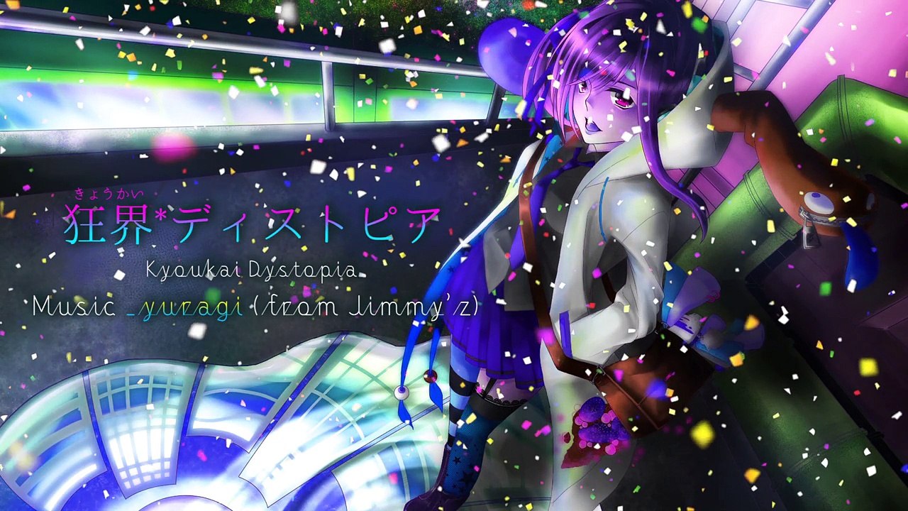 狂界ディストピア / Jimmy'z feat. Vflower