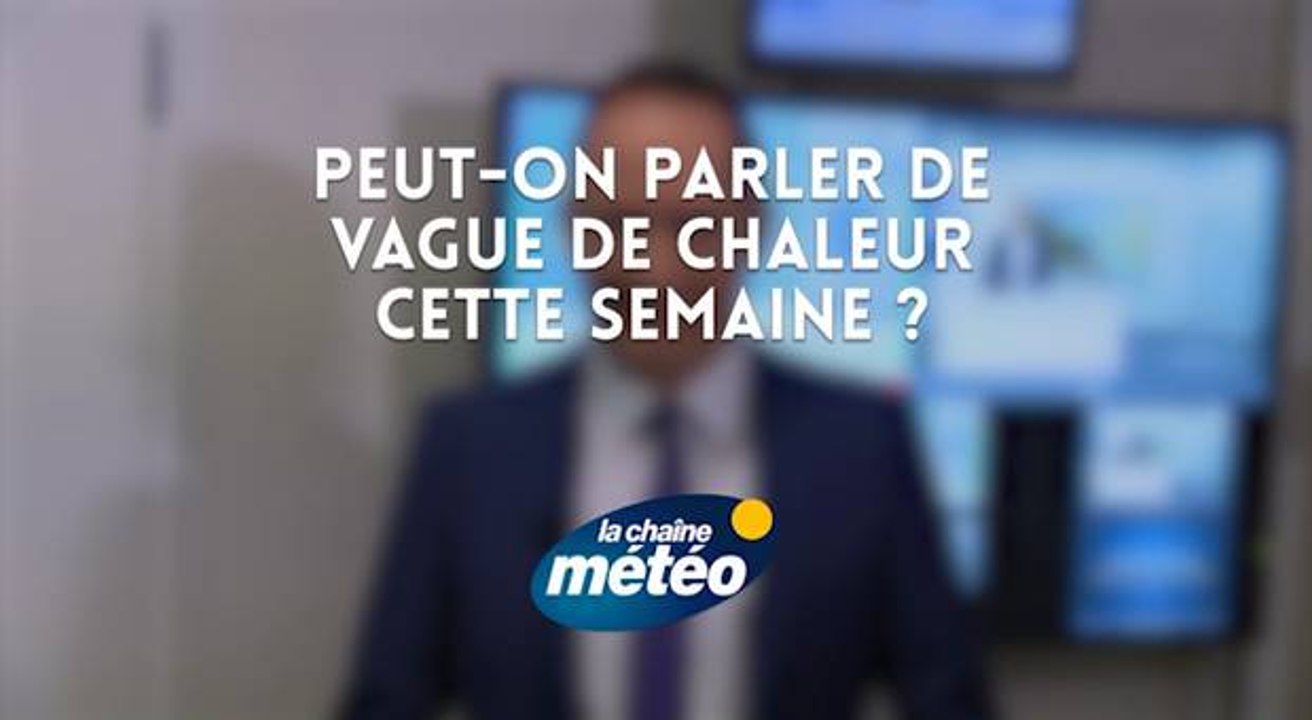 Peut-on parler de vague de chaleur cette semaine ?