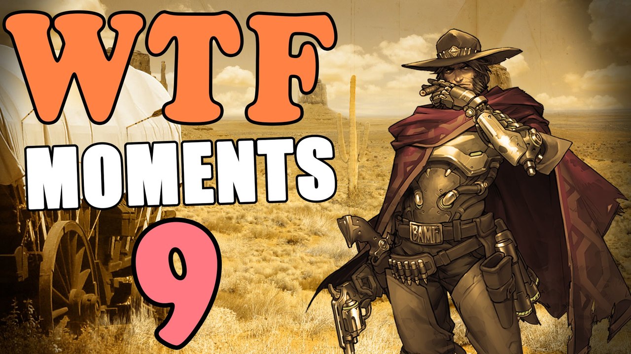 Overwatch WTF Moments Ep.9 Full Official Video
