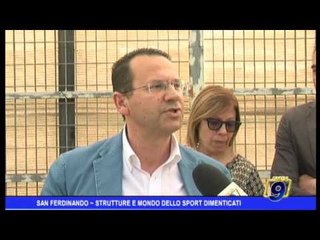 San Ferdinando |  Strutture e mondo dello sport dimenticati