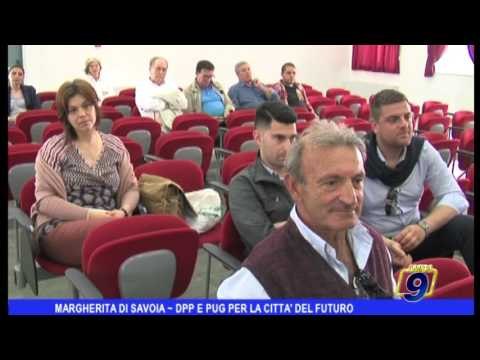 Margherita di Savoia | Dpp e Pug per la città del futuro