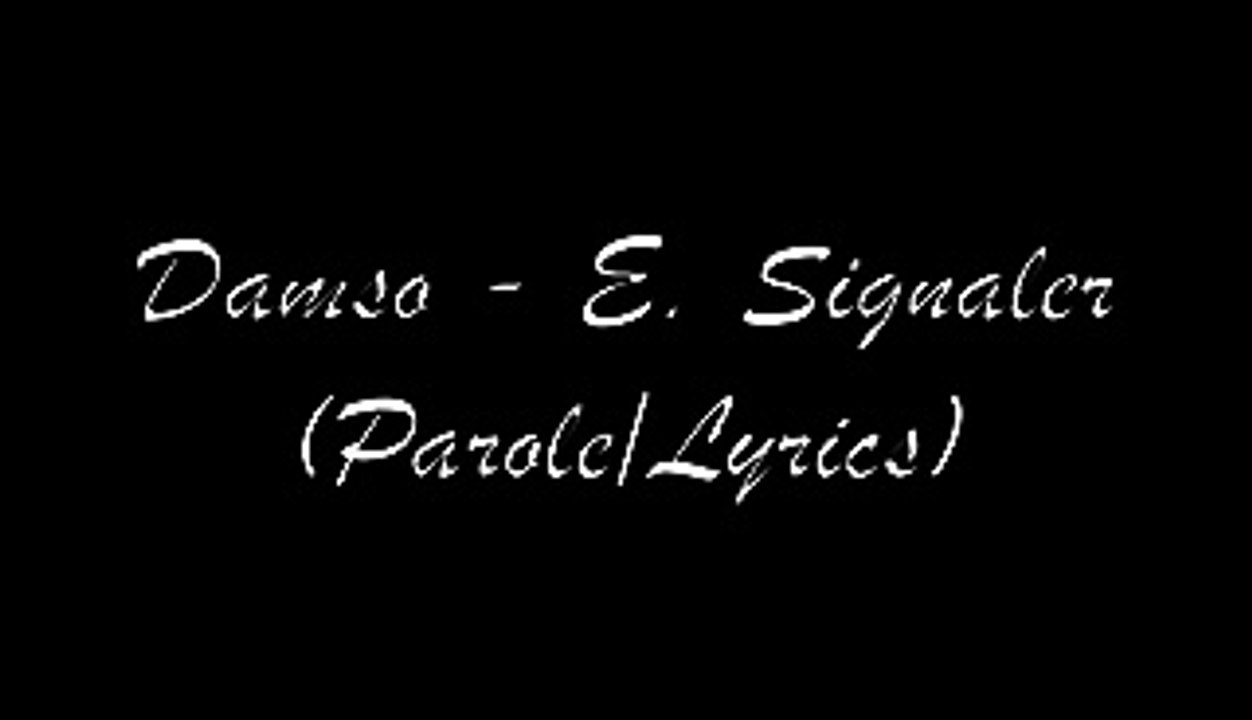 Damso - Signaler (Paroles)