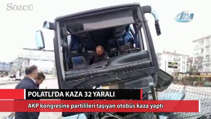 AKP kongresine gidenlerin otobüsü kaza yaptı