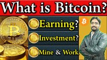 What is Bitcoin?| Bitcoin Earning?| How Bitcoin Works?| Bitcoin Investment?| How To Mine Bitcoin? Detail Explained