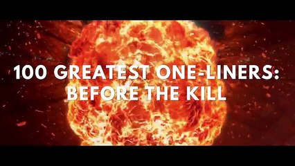 100 Greatest One-Liners- Before The Kill