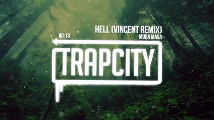 Hell (Vincent Remix) Mura Masa [Trap City]