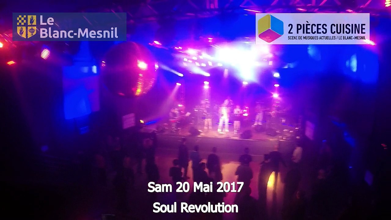 SOUL REVOLUTION 27/05/2017 au Deux Pièces Cuisine