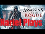 Nariel Plays: Assassins Creed Rogue