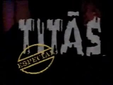Titãs Especial - TV Manchete - 1987
