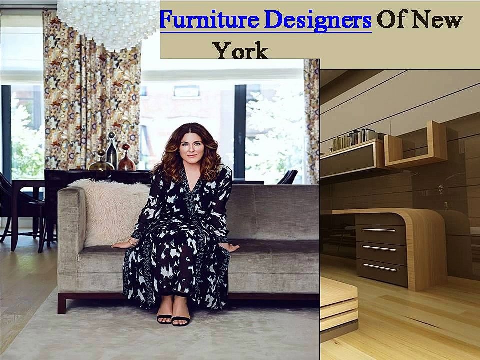 Top Famous Furniture Designers Of New York