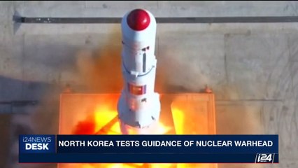 i24NEWS DESK | North Korea tests guidance of nuclear warhead | Monday, May 22nd 2017