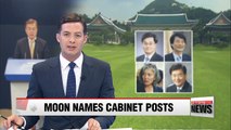 President Moon begins to name Cabinet members, key security aides