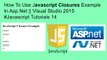 How to use javascript closures example in asp.net || visual studio 2015 #javascript tutorials 14