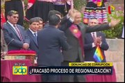 Denuncias de corrupción: polémica por proceso de regionalización