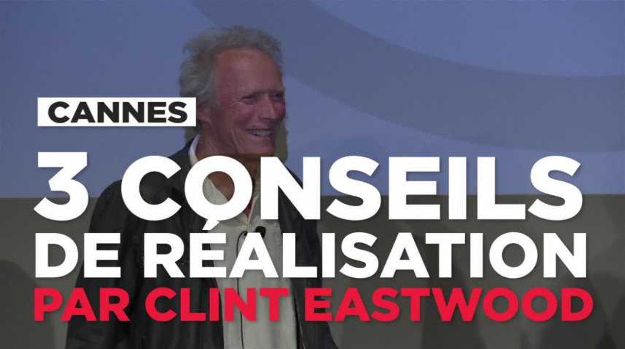 Trois conseils de réalisation par Clint Eastwood