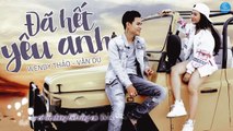 Đã Hết Yêu Anh - Wendy Thảo ft. Vân Du (MV Lyrics) ✓