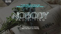 Nobody - Yao Si Ting - Lyrics Video