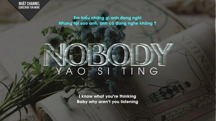 Nobody - Yao Si Ting - Lyrics Video