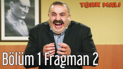 Türk Malı 1. Bölüm 2. Fragman