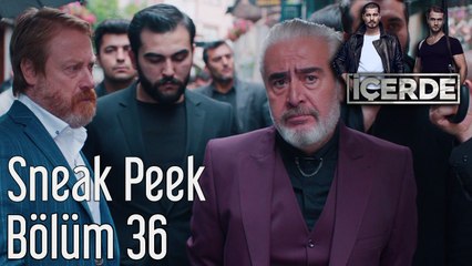 İçerde 36. Bölüm Sneak Peek