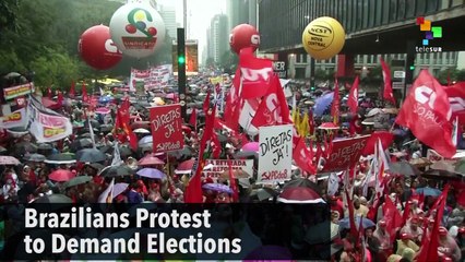 Brazilians Protest to Demand Elections