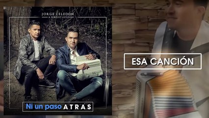 Esa Canción - Jorge Celedón y Sergio Luis Rodríguez