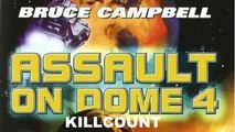 Assault on Dome 4 (1996) Bruce Campbell and Joseph Culp killcount