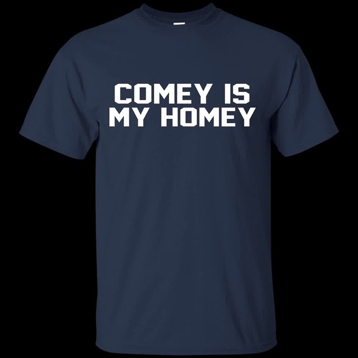 Comey Is My Homey Shirt, Hoodie, Tank