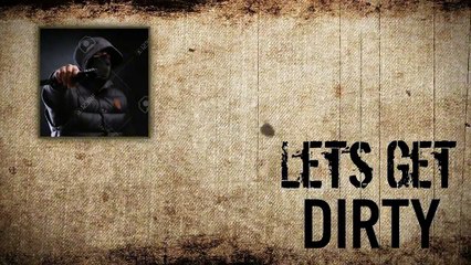 TheDarkone - Lets get Dirty (Official music video)
