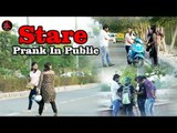 Stare Prank In Public || Prank In India || Viral Prank 2017 || Funny Prank