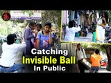 Catching Ball Prank With Hot Girls | Invisble Ball || Best Funny Invisble Ball Prank By Ak Pranks