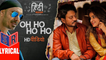 Oh Ho Ho Ho (Remix) – [Full Audio Song with Lyrics] – Hindi Medium [2017] Song By Sukhbir FT. Irrfan Khan & Saba Qamar [