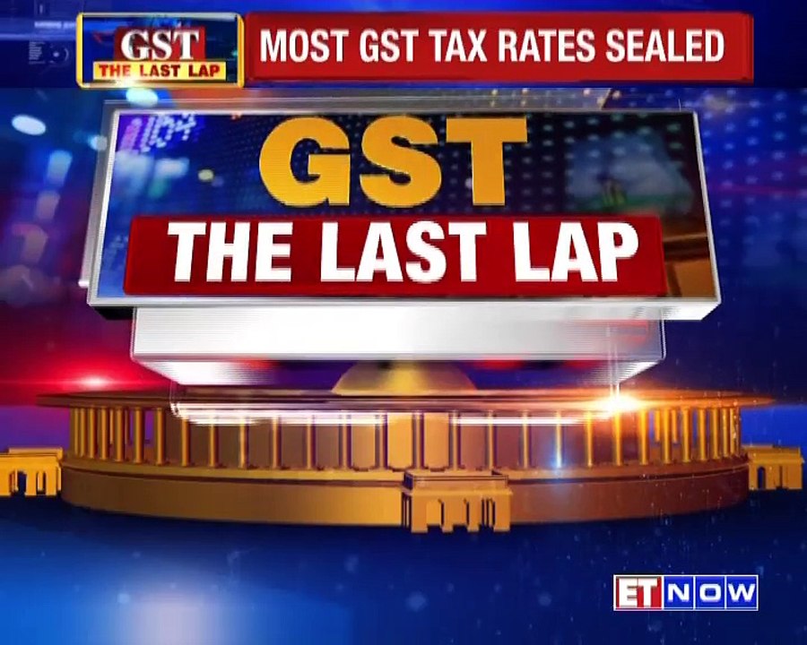 Most GST Rates Sealed