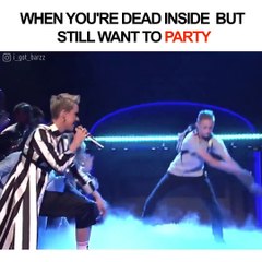 When you're dead inside but still want to party