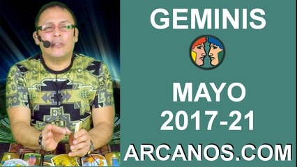 GEMINIS MAYO 2017-21 al 27 May 2017-Amor Solteros Parejas Dinero Trabajo-ARCANOS.COM