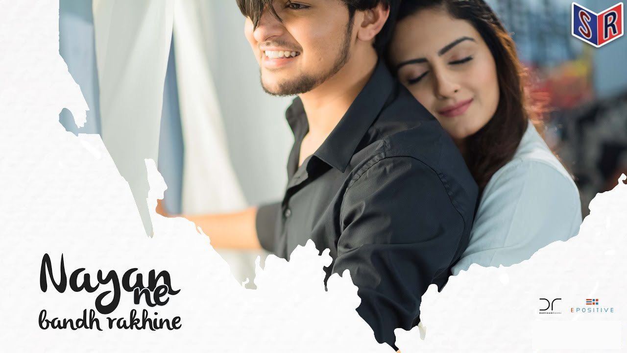 Nayan Ne Bandh Rakhine - Darshan Raval [FULL HD]