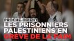 Les prisonniers palestiniens dans une grande grève de la faim