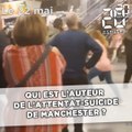 Qui est l'auteur de l'attentat-suicide de Manchester ?