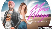 Mere Warga HD Video Song MixSingh 2017 Latest Punjabi Songs