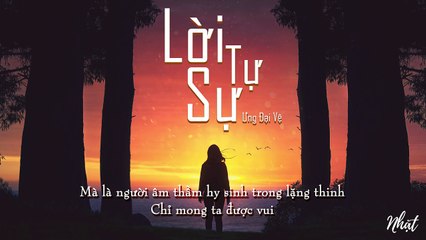 Lời Tự Sự - Ưng Đại Vệ - Lyric Video