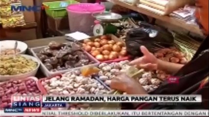 Jelang Ramadan, Harga Pangan Terus Naik